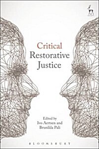 Critical Restorative Justice (Hardcover, Deckle Edge)