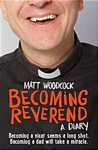 Becoming Reverend : A Diary (Paperback)