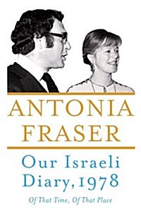 Our Israeli Diary : Of That Time, of That Place (Hardcover)