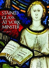 STAINED GLASS AT YORK MINSTER (Paperback)