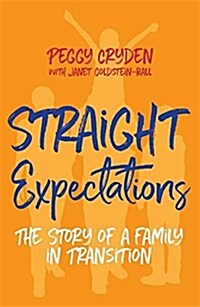 Straight Expectations : The Story of a Family in Transition (Paperback)