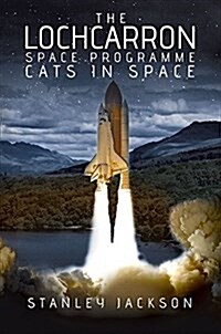 The Lochcarron Space Programme Cats in Space (Paperback)