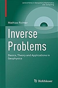 Inverse Problems: Basics, Theory and Applications in Geophysics (Paperback, 2016)