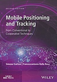 Mobile Positioning and Tracking: From Conventional to Cooperative Techniques (Hardcover, 2)