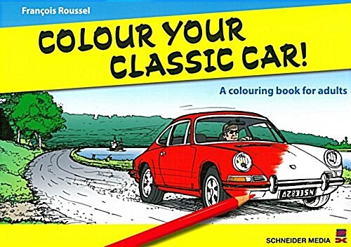 Colour Your Classic Car!: A Colouring Book for Adults (Paperback)