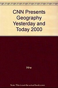 CNN Presents Geography Yesterday and Today 2000 (Paperback)