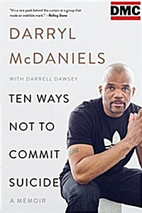 Ten Ways Not to Commit Suicide: A Memoir (Paperback)