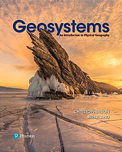 Geosystems: An Introduction to Physical Geography Plus Mastering Geography with Pearson Etext -- Access Card Package (Hardcover, 10)