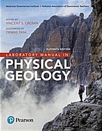 Laboratory Manual in Physical Geology Plus Mastering Geology with Pearson Etext -- Access Card Package [With Access Code] (Paperback, 11)