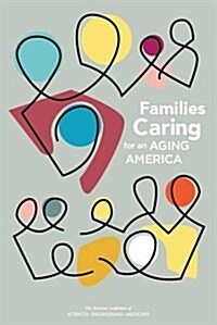 Families Caring for an Aging America (Paperback)