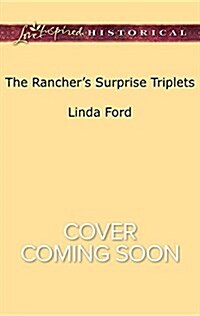 The Ranchers Surprise Triplets (Mass Market Paperback)