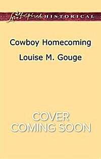 Cowboy Homecoming (Mass Market Paperback)