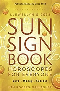 Llewellyns 2018 Sun Sign Book: Horoscopes for Everyone (Paperback)