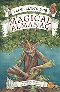 Llewellyns 2018 Magical Almanac: Practical Magic for Everyday Living (Paperback)