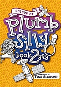 Colour Me Plumb Silly: Book 2 (Paperback)