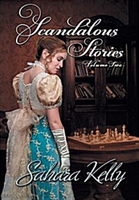 Scandalous Stories Volume Two (Hardcover)