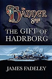 The Gift of Hadrborg (Paperback)