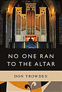 No One Ran to the Altar: Volume 2 (Paperback)