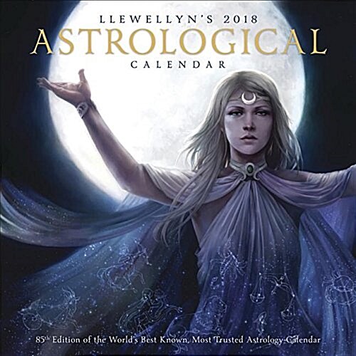 Llewellyns 2018 Astrological Calendar: 85th Edition of the Worlds Best Known, Most Trusted Astrology Calendar (Wall)