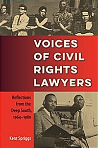 Voices of Civil Rights Lawyers: Reflections from the Deep South, 1964-1980 (Hardcover)