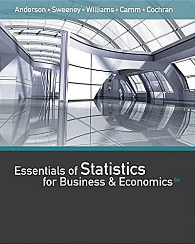Essentials of Statistics for Business and Economics (with Xlstat Printed Access Card) (Hardcover, 8)