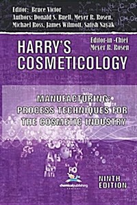 Manufacturing: Process Techniques for the Cosmetic Industry (Paperback)