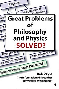 Great Problems in Philosophy and Physics Solved? (Paperback)