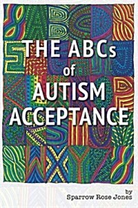The ABCs of Autism Acceptance (Paperback)