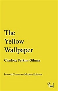 The Yellow Wallpaper (Paperback)