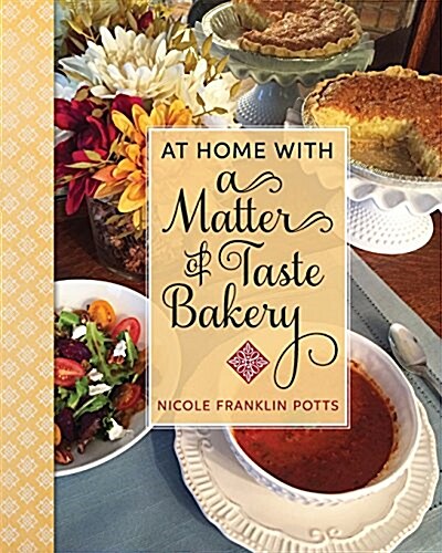 At Home with a Matter of Taste Bakery (Paperback)