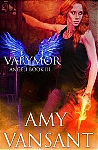 Varymor: Angeli Book III (Paperback)