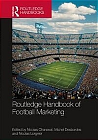 Routledge Handbook of Football Marketing (Hardcover)