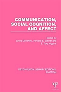 Communication, Social Cognition, and Affect (PLE: Emotion) (Paperback)