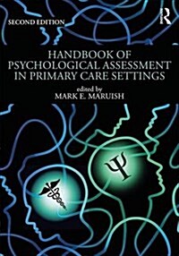 Handbook of Psychological Assessment in Primary Care Settings, Second Edition (Paperback, 2 ed)