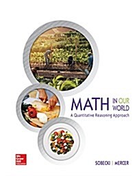 Looseleaf for Math in Our World: A Quantitative Reasoning Approach (Loose Leaf)