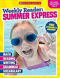 Weekly Reader: Summer Express Grades 1 & 2 (Paperback)