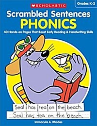 Scrambled Sentences: Phonics: 40 Hands-On Pages That Boost Early Reading & Handwriting Skills (Paperback)