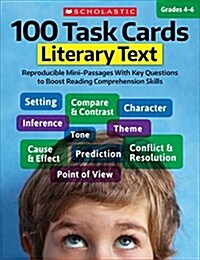 100 Task Cards: Literary Text: Reproducible Mini-Passages with Key Questions to Boost Reading Comprehension Skills (Paperback)