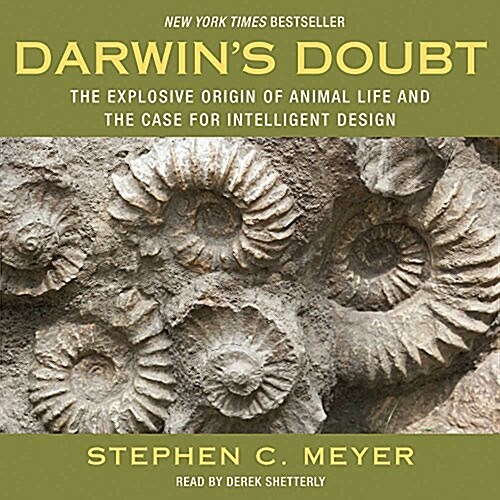 Darwins Doubt: The Explosive Origin of Animal Life and the Case for Intelligent Design (Audio CD)