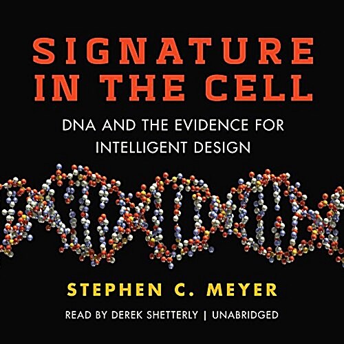 Signature in the Cell: DNA and the Evidence for Intelligent Design (MP3 CD)