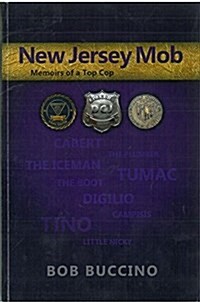 New Jersey Mob: Memoirs of a Top Cop (Paperback)