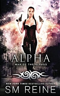 Alpha: An Urban Fantasy Novel (Paperback)