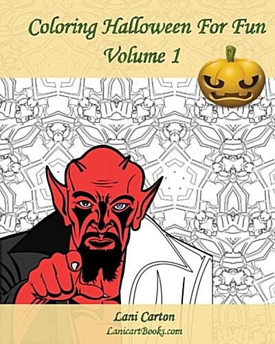 Coloring Halloween for Fun - Volume 1: 25 Coloring Pages to Celebrate Halloween (Paperback)