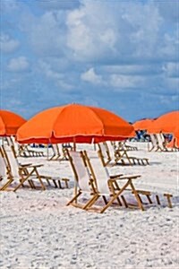Beach Chairs and Orange Parasol Umbrella: Blank 150 Page Lined Journal for Your Thoughts, Ideas, and Inspiration (Paperback)