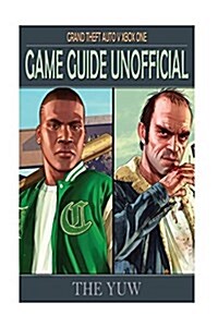 Grand Theft Auto V Xbox One Game Guide Unofficial (Paperback)