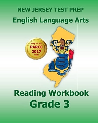 New Jersey Test Prep English Language Arts Reading Workbook Grade 3: Preparation for the Parcc Assessments (Paperback)