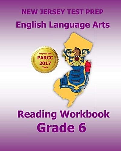 New Jersey Test Prep English Language Arts Reading Workbook Grade 6: Preparation for the Parcc Assessments (Paperback)