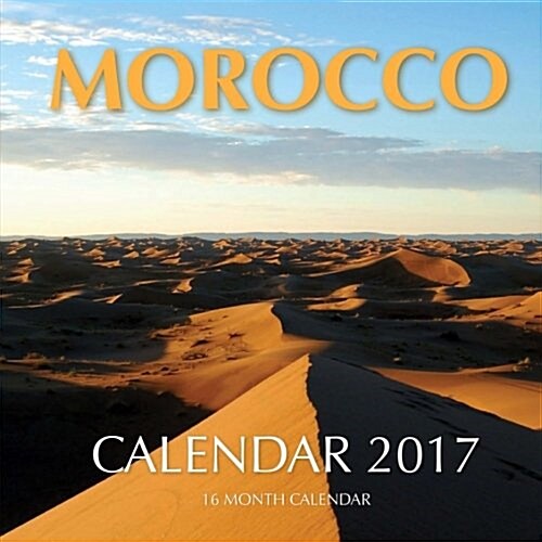 Morocco Calendar 2017: 16 Month Calendar (Paperback)
