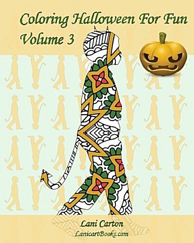 Coloring Halloween for Fun - Volume 3: 25 Halloween Children Costumes Silhouettes to Color (Paperback)