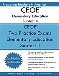 Ceoe Elementary Education Subtest II: Ceoe Elementary Subtest II Social Studies, Mathematics, Science, Arts, Health, and Fitness (Paperback)